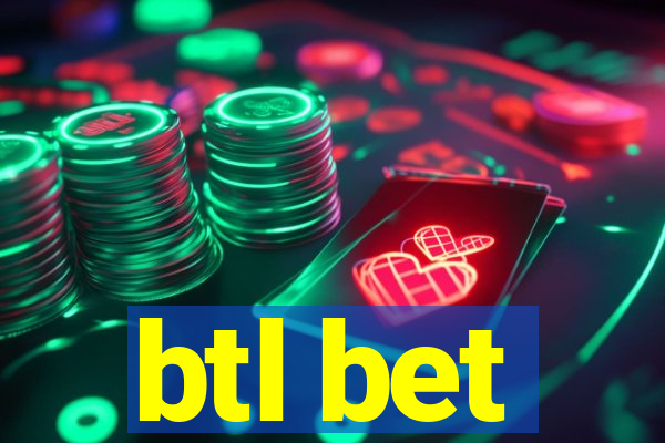 btl bet